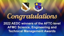 AEDC takes majority of Air Force Test Center-level of AFMC 2022 Science, Engineering and Technical Management Awards