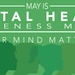 May Is Mental Health Awareness Month