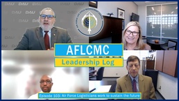 AFLCMC Leadership Log Episode 103: Air Force Logisticians work to sustain the future