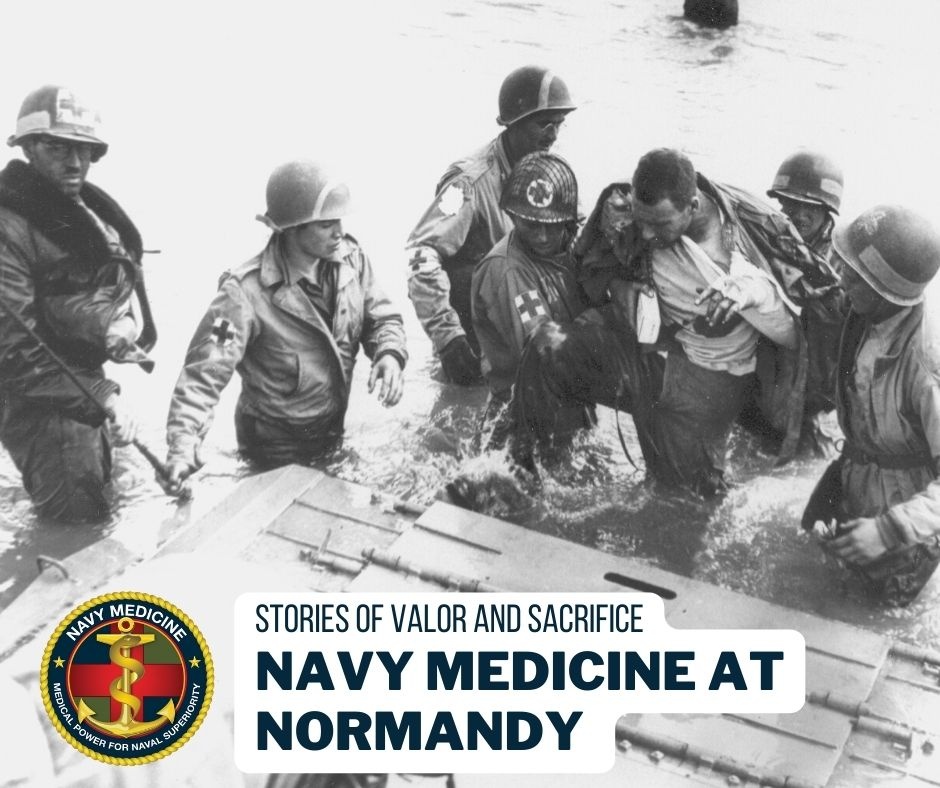Navy Medicine at D-Day: Stories of Valor and Sacrifice
