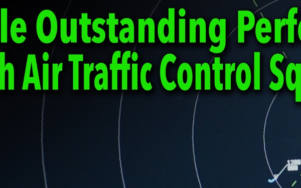 Multiple Outstanding Performers at 258th Air Traffic Control Squadron