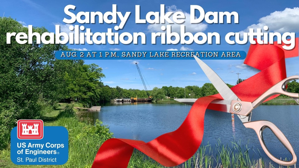 Corps celebrates completion of Sandy Lake Dam rehabilitation