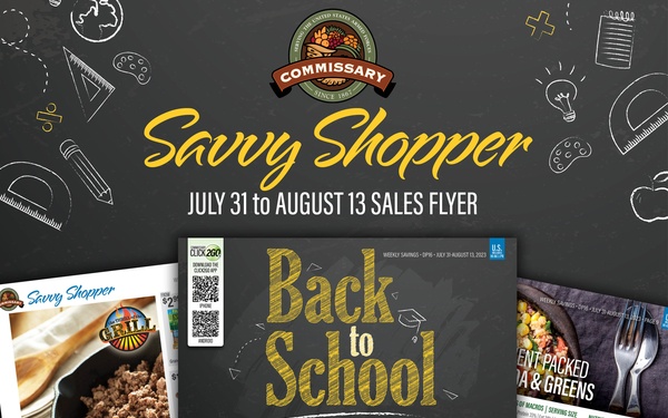 Parents can save money on back-to-school meals, snacks offered  in the Commissary Sales Flyers  for July 31 to Aug. 13