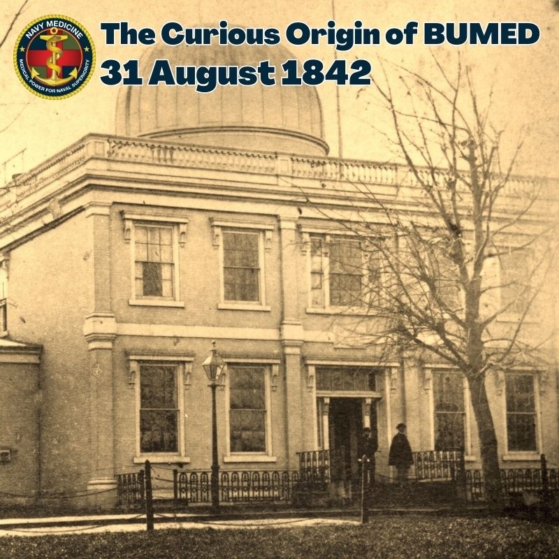 “Harry Bluff” and the Curious Origin of the Bureau of Medicine and Surgery (BUMED): August 31, 1842
