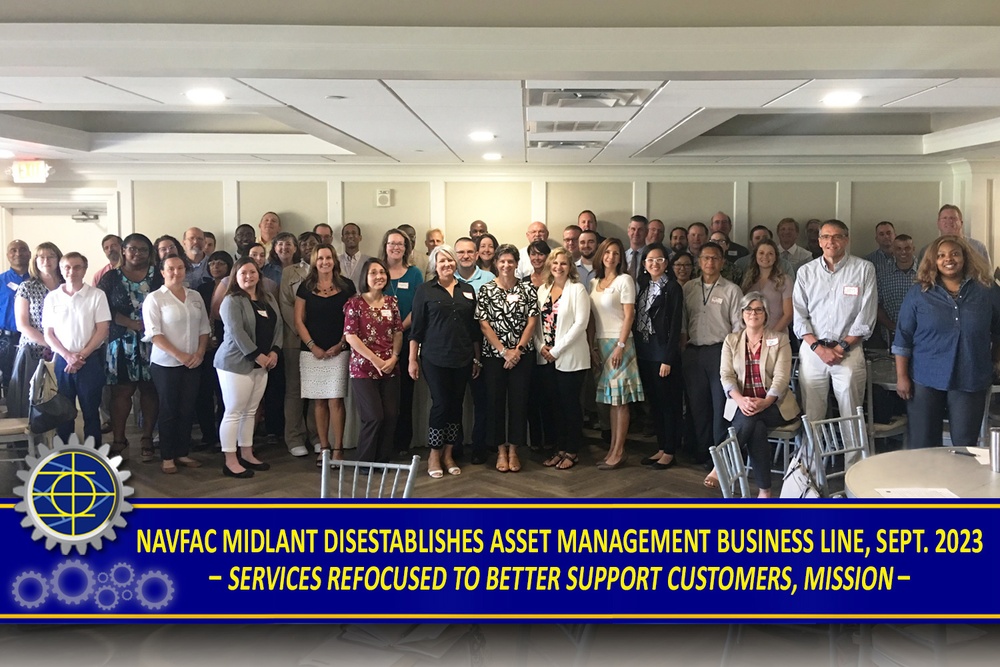 NAVFAC MIDLANT Disestablishes Asset Management BL – Services Refocused to Better Support Customers, Mission