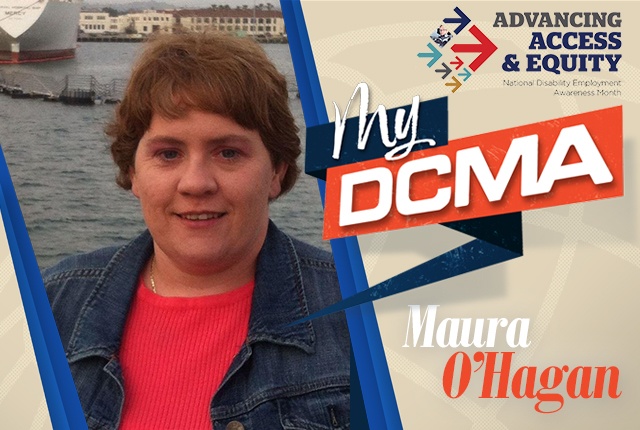 My DCMA: Maura O’Hagan, executive assistant