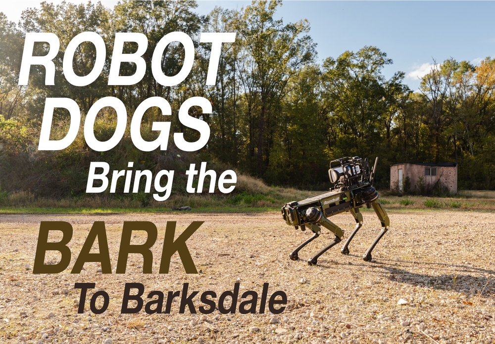 Robot dogs bring the &quot;bark&quot; to Barksdale