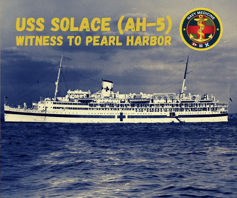 USS Solace (AH-5): Witness to Pearl Harbor