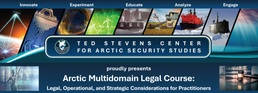 Arctic Multidomain Legal Course empowers Arctic security professionals