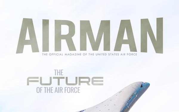 Airman Magazine: The Future of the Air Force