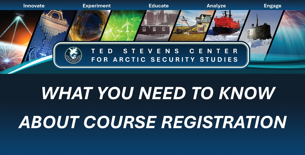 Register now for 2024 Arctic security courses at Ted Stevens Center