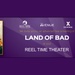 Army &amp; Air Force Exchange Service, The Avenue Entertainment Bring Free Advance Screening of ‘Land of Bad’ to Reel Time Theaters