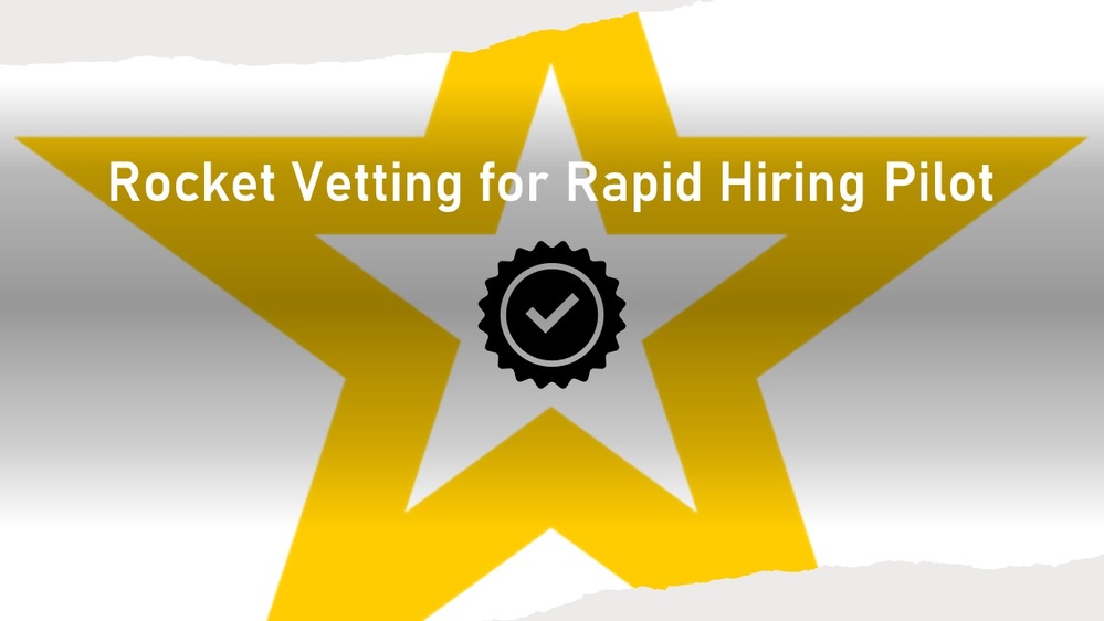 Rocket Vetting for Rapid Hiring Pilot