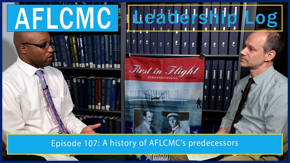 AFLCMC Leadership Log Episode 107: A history of AFLCMC's predecessors