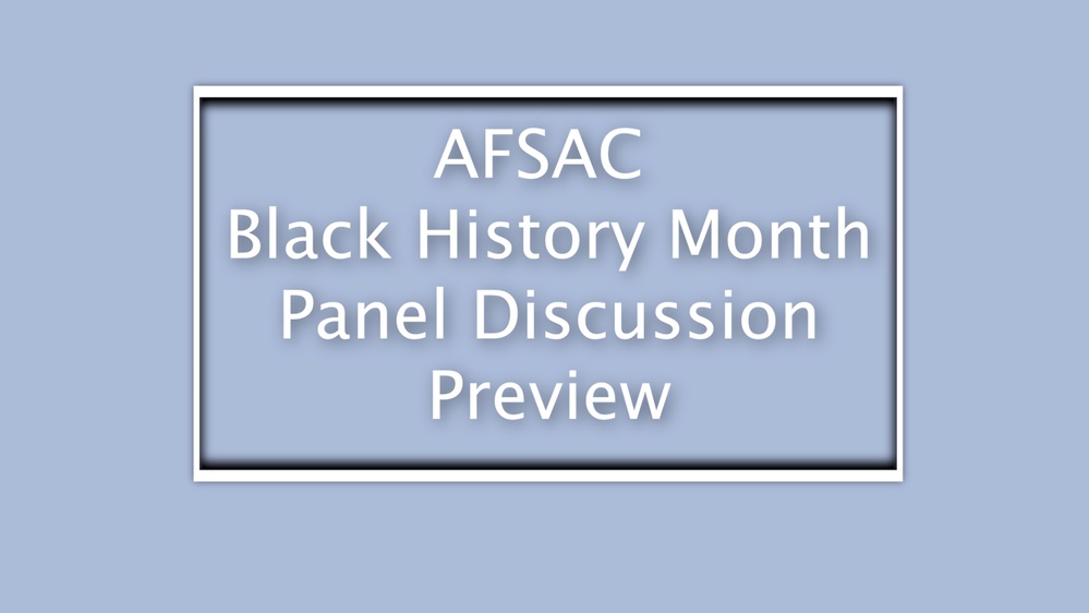 A thumbnail graphic for a video preview of Air Force Security Assistance Cooperation Directorate’s upcoming Black History Month panel discussion.