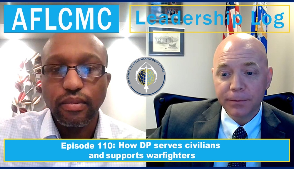 AFLCMC's &quot;Leadership Log&quot; podcast, episode 110: How our personnel professionals serve our civilian workforce and supports the warfighters