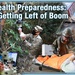 Public Health Preparedness: Getting ‘Left of Boom’