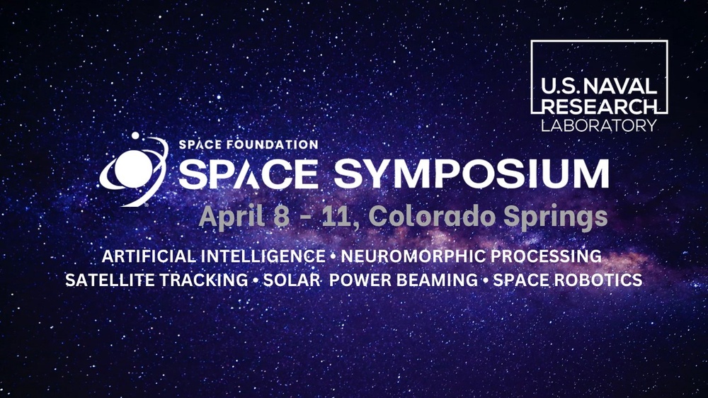 NRL to highlight revolutionary technologies at Space Symposium 2024