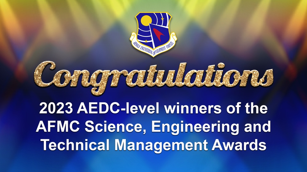 AEDC-level winners of AFMC Science, Engineering and Technical Management awards announced