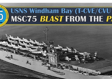 MSC75 Blast from the Past – USNS Windham Bay (T-CVE/CVU 92)