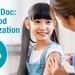 Ask The Doc: Every Child can Benefit from Immunization