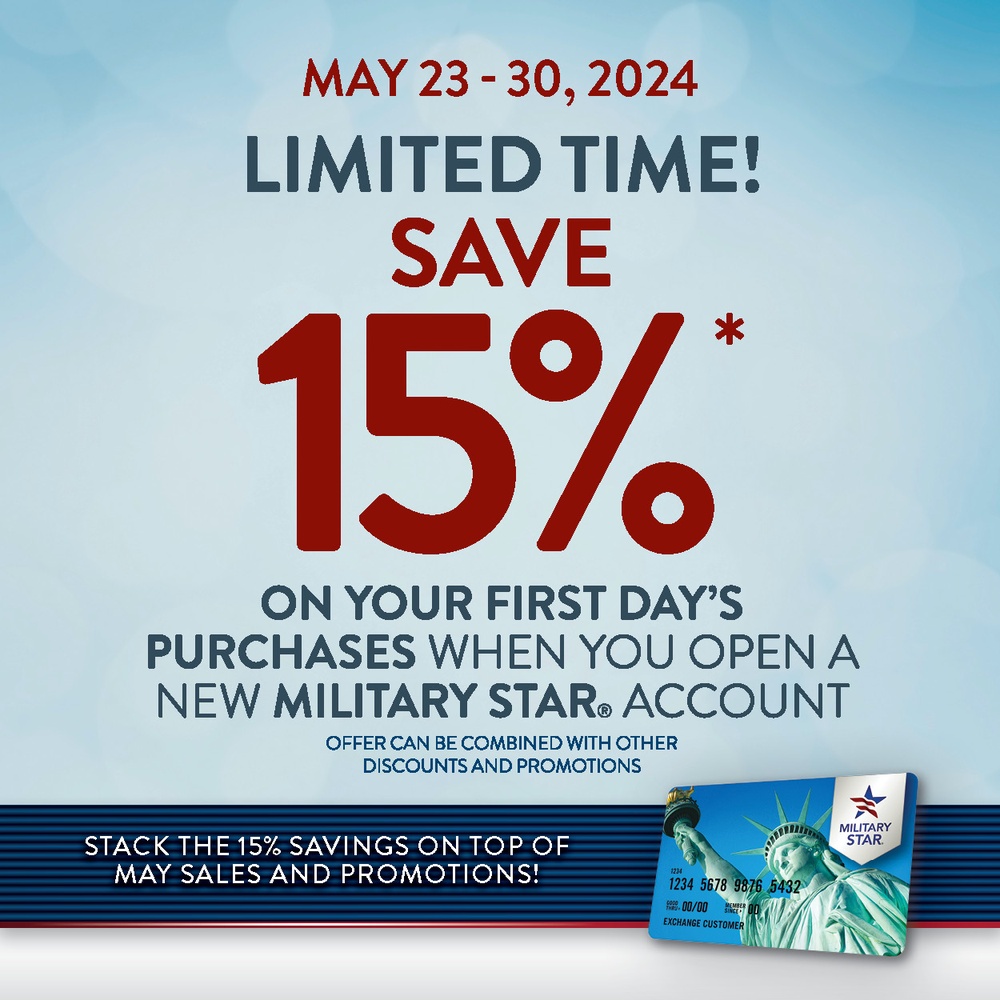 New MILITARY STAR Cardmembers Save 15% On All First-Day Purchases May 23 Through 30