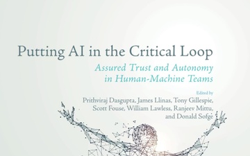 NRL Researchers Release “Putting AI in the Critical Loop” Book