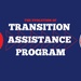 Supporting Our Warfighters: The Transition Assistance Program