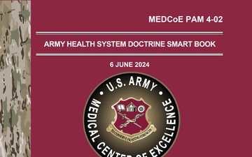 MEDCoE releases Army Health System Doctrine Smart Book