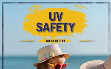 UV Safety Month – Protect yourself against the dangers of UV radiation