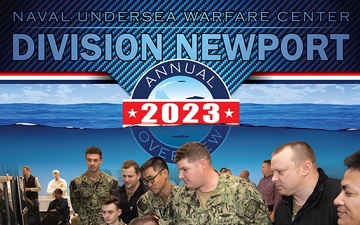 NUWC Division Newport’s 2023 Annual Overview highlights technical excellence, fleet support