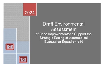 Draft Environment Assessment Base Improvements to Support the Strategic Basing of Aeromedical Evacuation Squadron #10