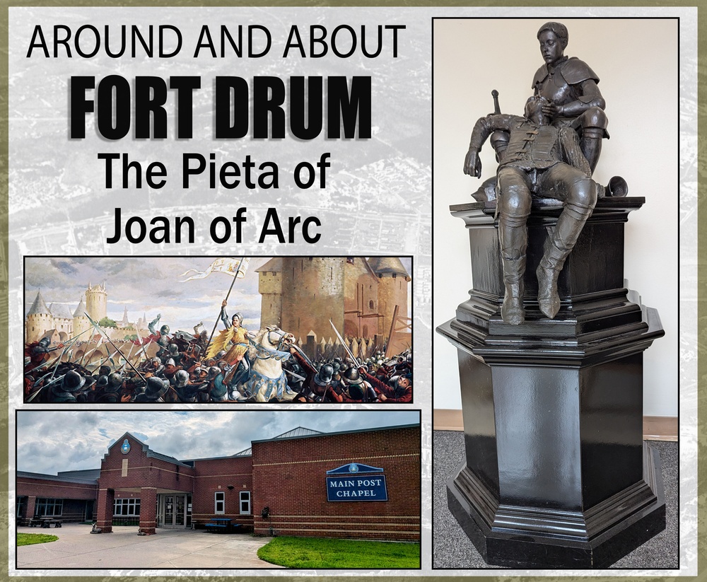Around and About Fort Drum: Pieta of Joan of Arc