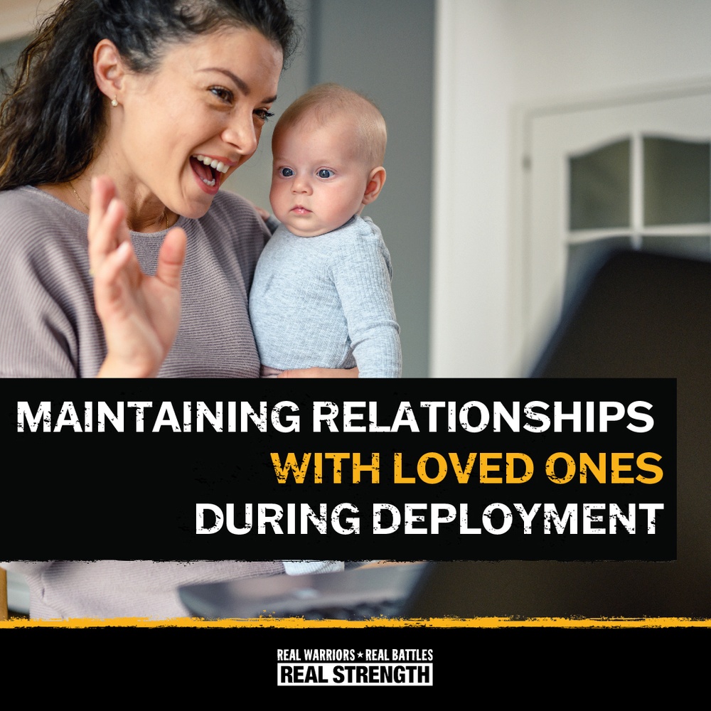 Maintaining Relationships with Loved Ones During Deployment