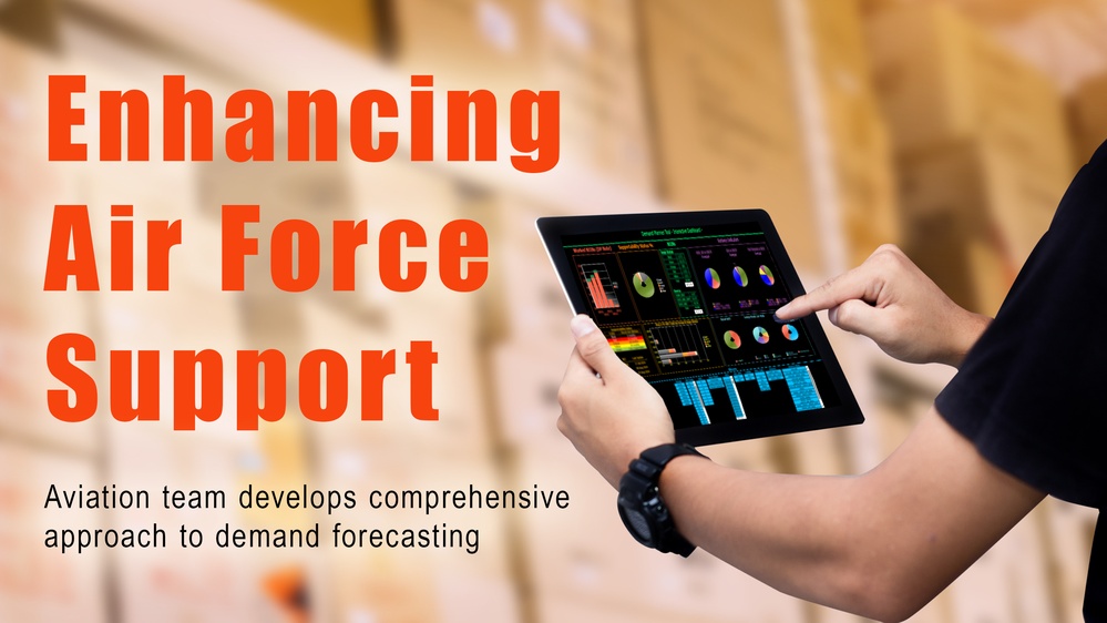 Enhancing Air Force support: Aviation team develops comprehensive approach to demand forecasting