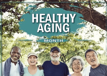 Healthy Aging Month: Improving, maintaining health with age