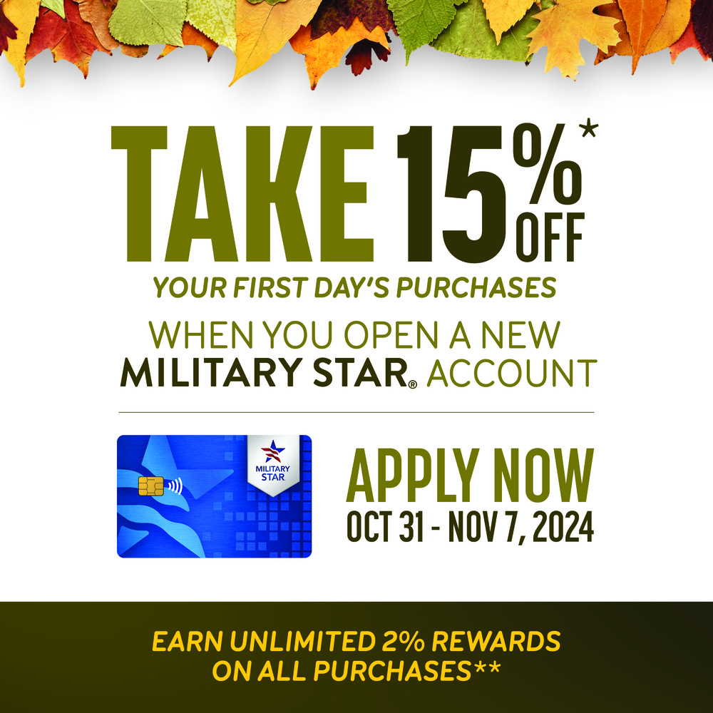 New MILITARY STAR Cardmembers Receive 15% Off First-Day Purchases Oct. 31 to Nov. 7