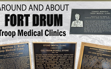 Around and About Fort Drum: Troop Medical Clinics