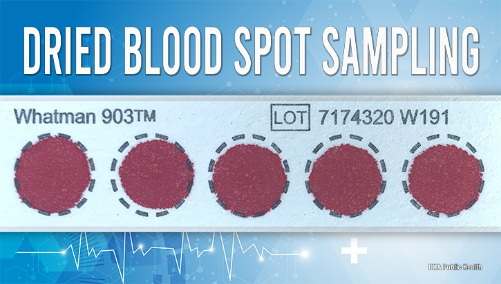 DHA-Public Health Toxicologists Collaborate with VHA to Advance Dried Blood Spot Testing for Military Exposure Assessments