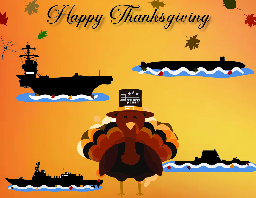 Happy Thanksgiving from Commander, U.S. 3rd Fleet!