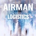 Airman Magazine: Contested Logistics