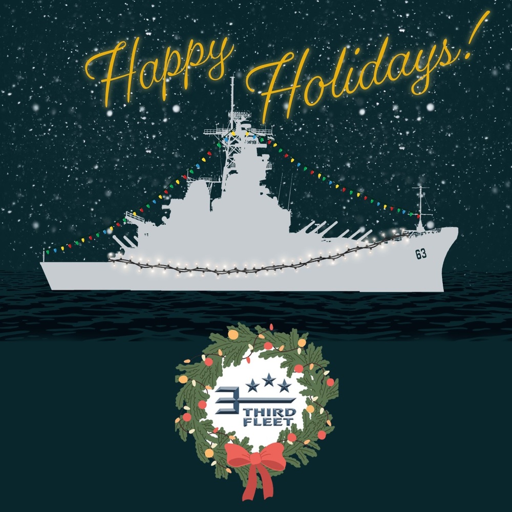 Happy Holidays from Commander, U.S. 3rd Fleet!