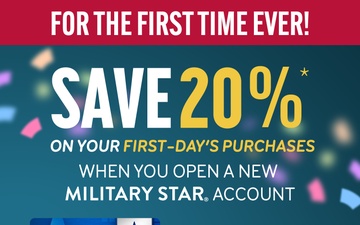 New MILITARY STAR Cardholders Save 20% on First-Day Purchases Jan. 16 to 23