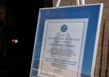 1st Maint. Bn, 1st MLG awarded Secretary of Defense Award for Maintenance Excellence and Field-Level Maintenance