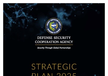 Defense Security Cooperation Agency Strategic Plan 2025
