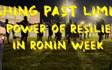 Pushing Past Limits: The Power of Resilience in Ronin Week