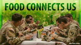 Food Connects Us: Nutrition, Community Important for Service Members