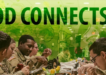 Food Connects Us: Nutrition, Community Important for Service Members