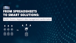From spreadsheets to smart solutions: NUWC Division, Keyport's data management transformation