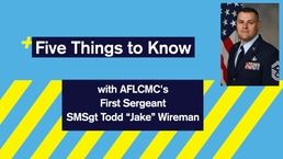 Five Things to Know about AFLCMC’s First Sergeant Todd Wireman